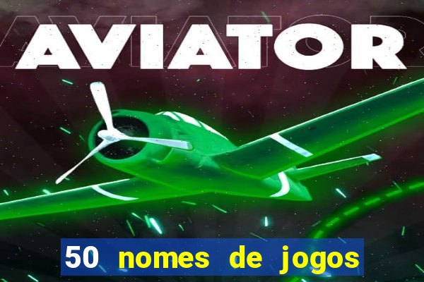 50 nomes de jogos com bola